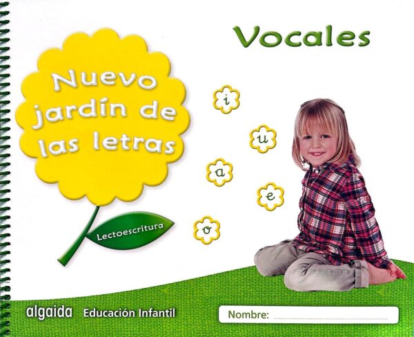 Nuevo Jardín de las Letras. Vocales minúsculas.