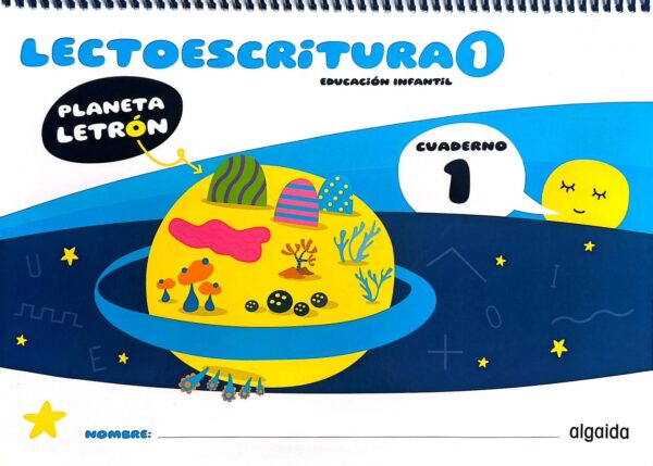 Lectoescritura 1. Planeta Letrón. Cuaderno 1.